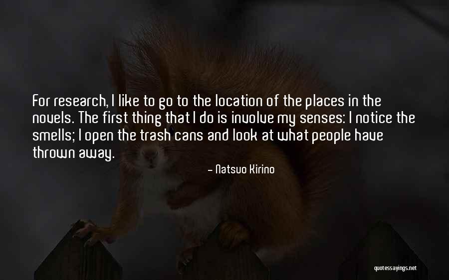 Trash Cans Quotes By Natsuo Kirino