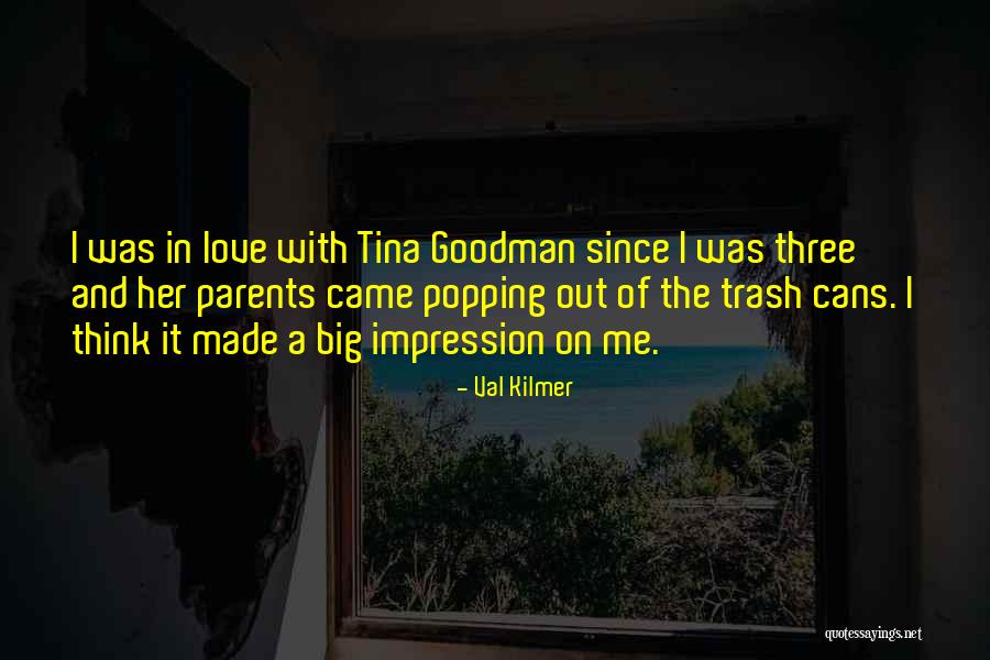 Trash Cans Quotes By Val Kilmer