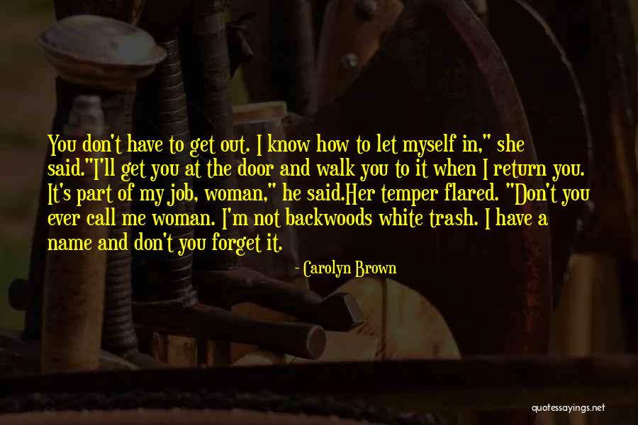 Trash Out Quotes By Carolyn Brown Trash Out Quotes By Carolyn Brown
