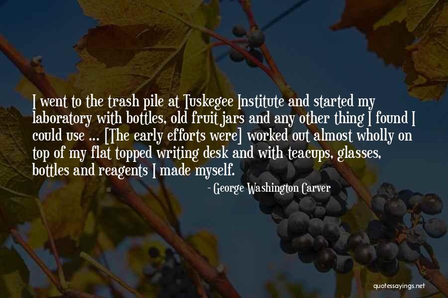 Trash Out Quotes By George Washington Carver Trash Out Quotes By George Washington Carver