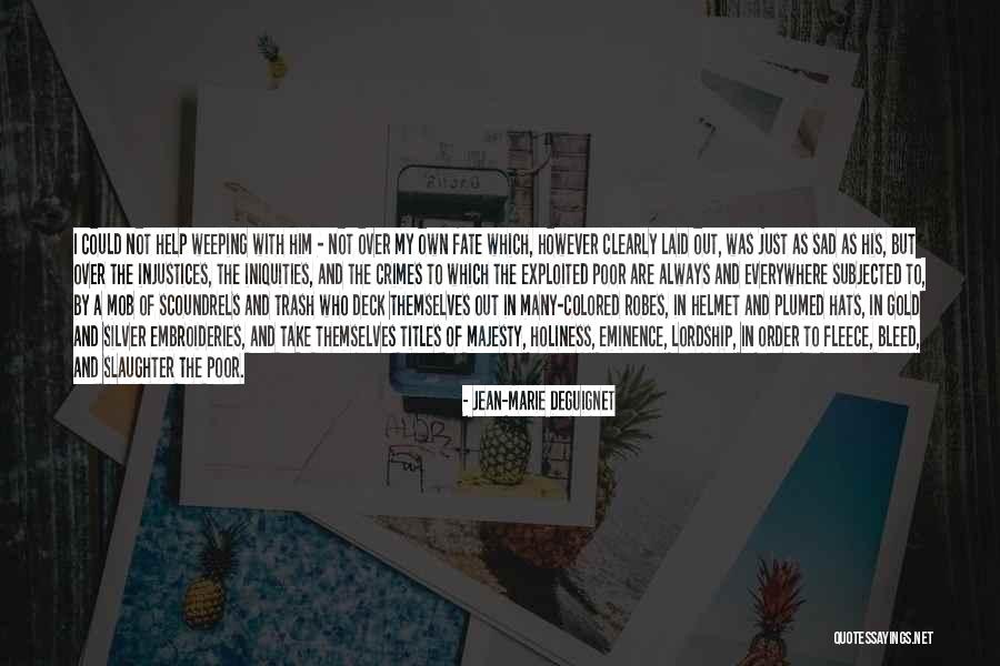 Trash Out Quotes By Jean-Marie Deguignet Trash Out Quotes By Jean-Marie Deguignet