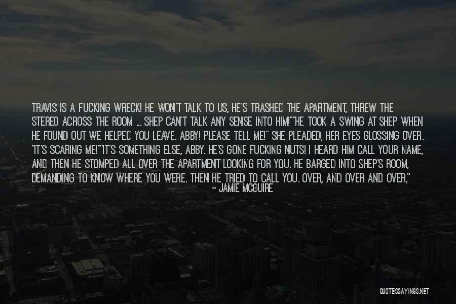 Trashed Quotes By Jamie McGuire Trashed Quotes By Jamie McGuire