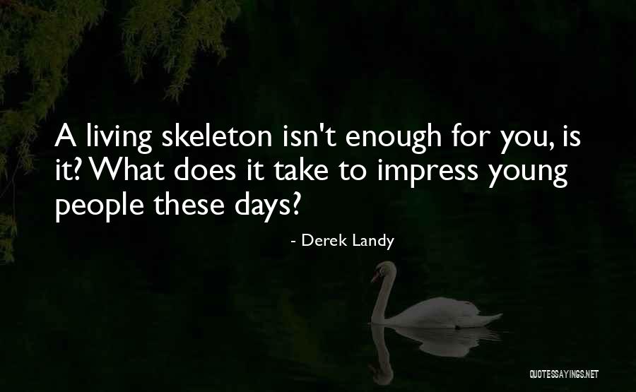 Trashigang Quotes By Derek Landy Trashigang Quotes By Derek Landy