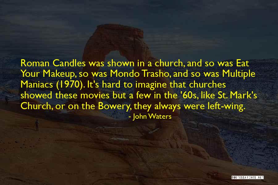 Trasho Quotes By John Waters Trasho Quotes By John Waters