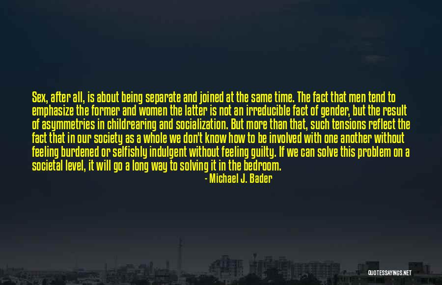 Trashotterhope On Tik Tok Quotes By Michael J. Bader Trashotterhope On Tik Tok Quotes By Michael J. Bader