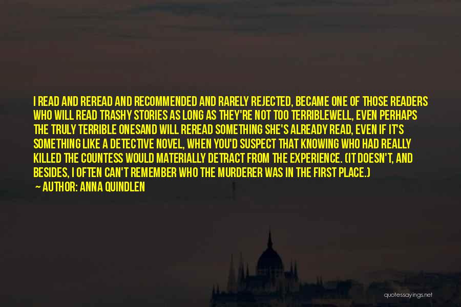 Trashy Quotes By Anna Quindlen