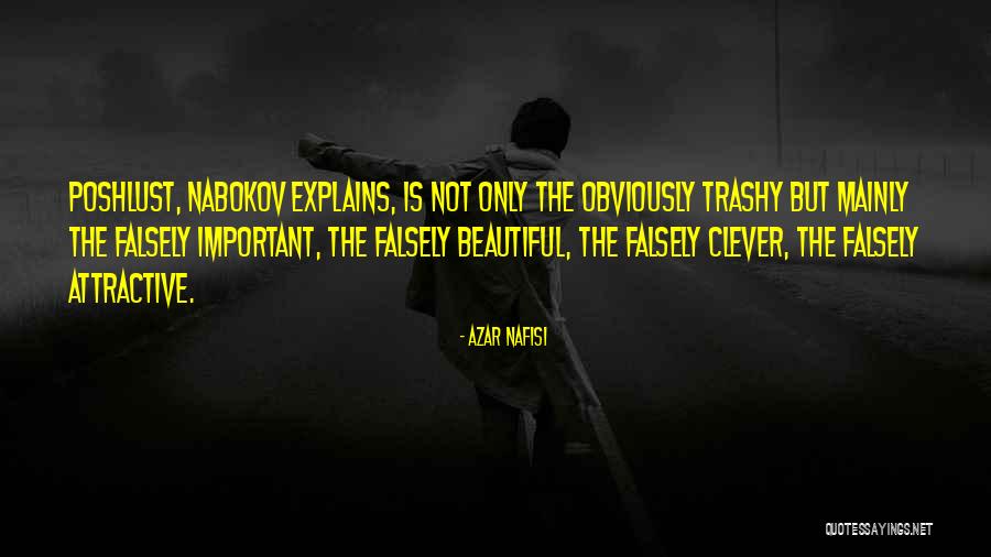 Trashy Quotes By Azar Nafisi Trashy Quotes By Azar Nafisi