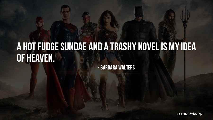Trashy Quotes By Barbara Walters Trashy Quotes By Barbara Walters