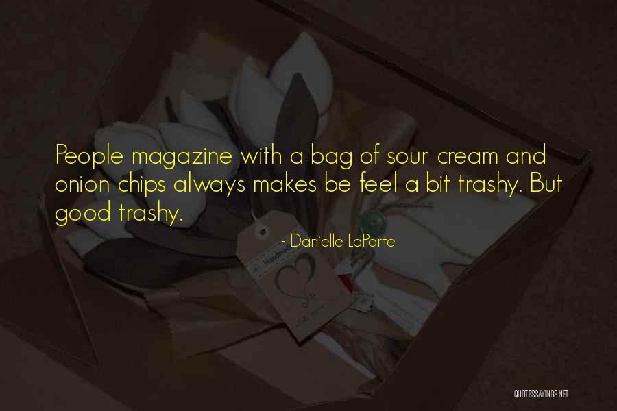 Trashy Quotes By Danielle LaPorte