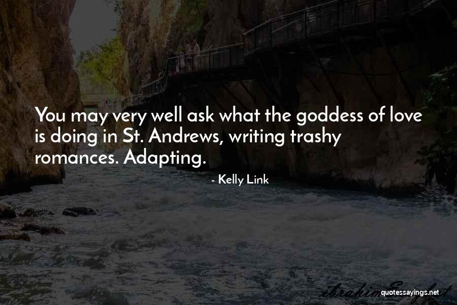 Trashy Quotes By Kelly Link