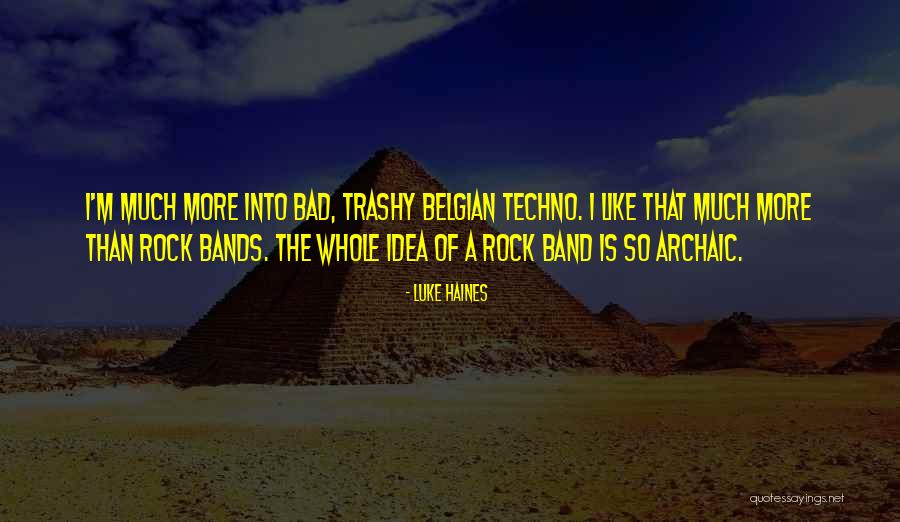 Trashy Quotes By Luke Haines Trashy Quotes By Luke Haines