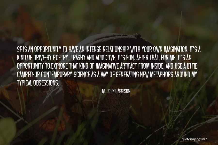 Trashy Quotes By M. John Harrison Trashy Quotes By M. John Harrison