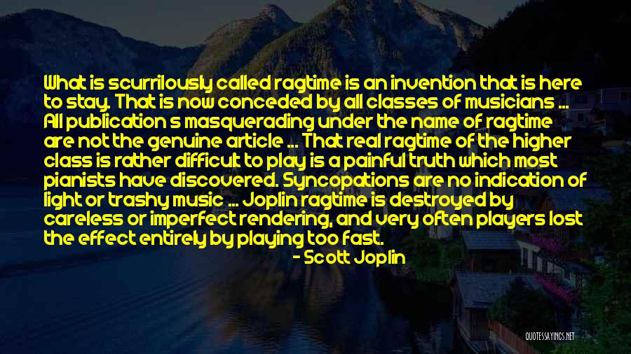 Trashy Quotes By Scott Joplin Trashy Quotes By Scott Joplin