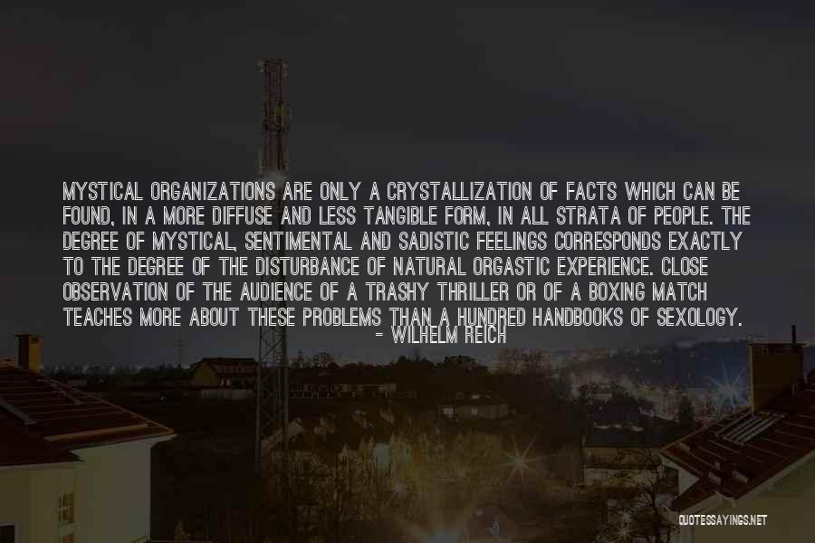 Trashy Quotes By Wilhelm Reich Trashy Quotes By Wilhelm Reich