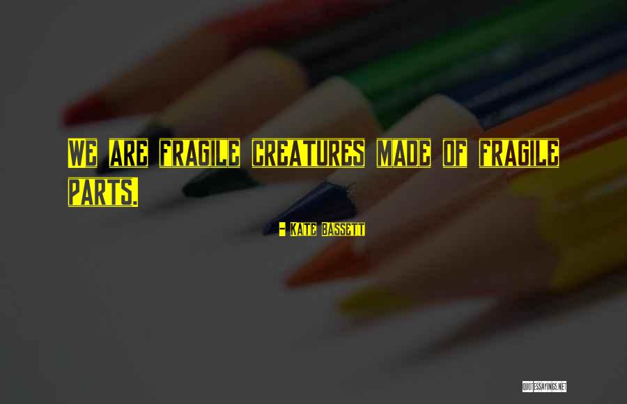 Traspasada Quotes By Kate Bassett Traspasada Quotes By Kate Bassett