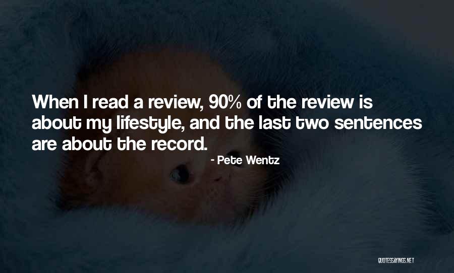 Trastes Quotes By Pete Wentz Trastes Quotes By Pete Wentz