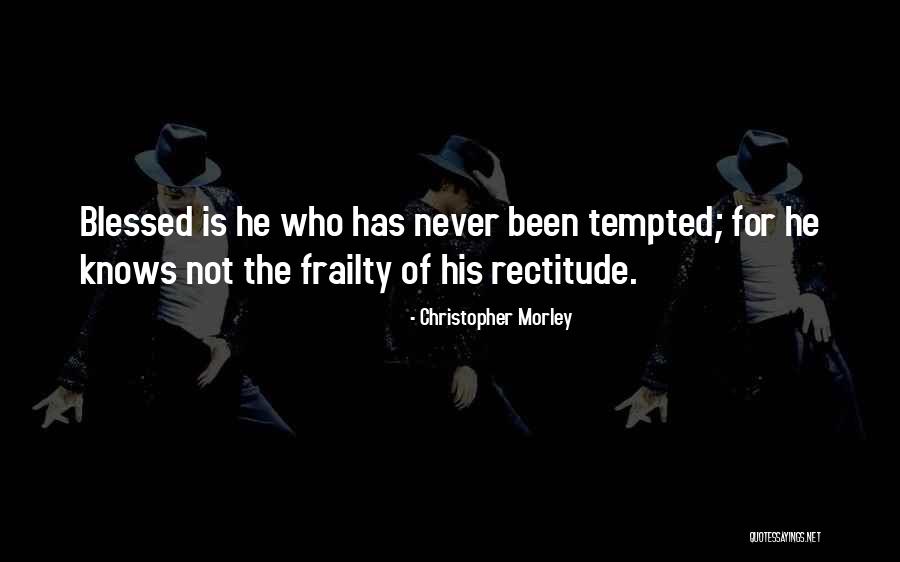Trastornos De Personalidad Quotes By Christopher Morley Trastornos De Personalidad Quotes By Christopher Morley