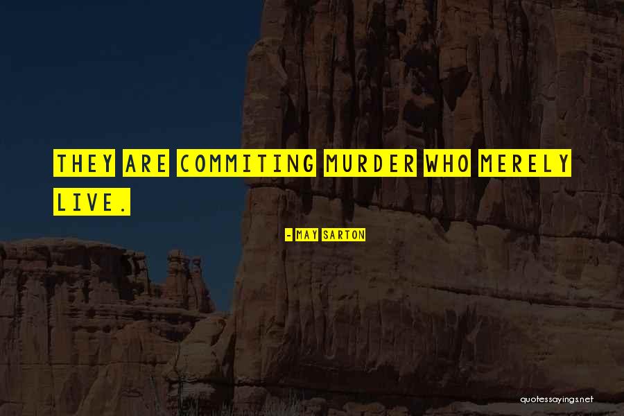 Trasylol Quotes By May Sarton Trasylol Quotes By May Sarton