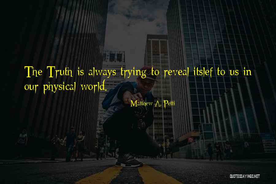 Tratemos Quotes By Matthew A. Petti Tratemos Quotes By Matthew A. Petti