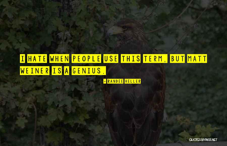 Trattare Quotes By Randee Heller Trattare Quotes By Randee Heller