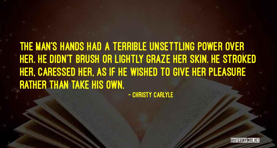 Trattato Quotes By Christy Carlyle Trattato Quotes By Christy Carlyle