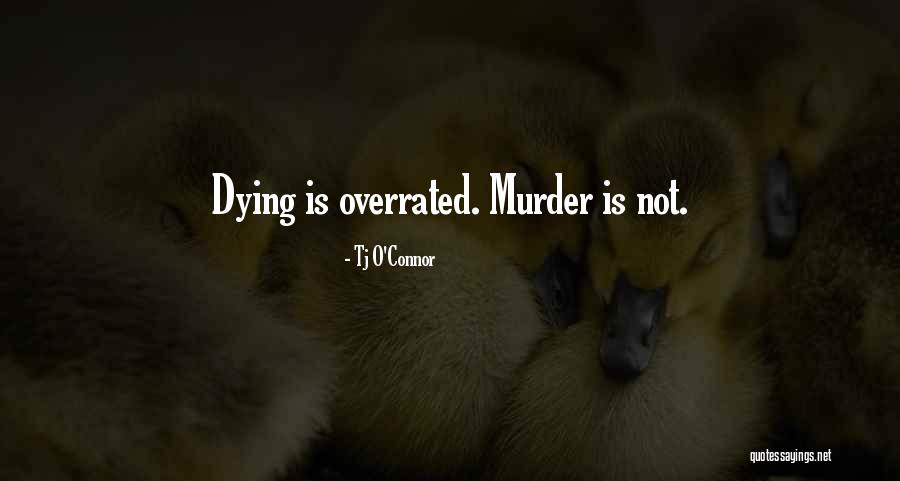 Trattazione Quotes By Tj O'Connor Trattazione Quotes By Tj O'Connor