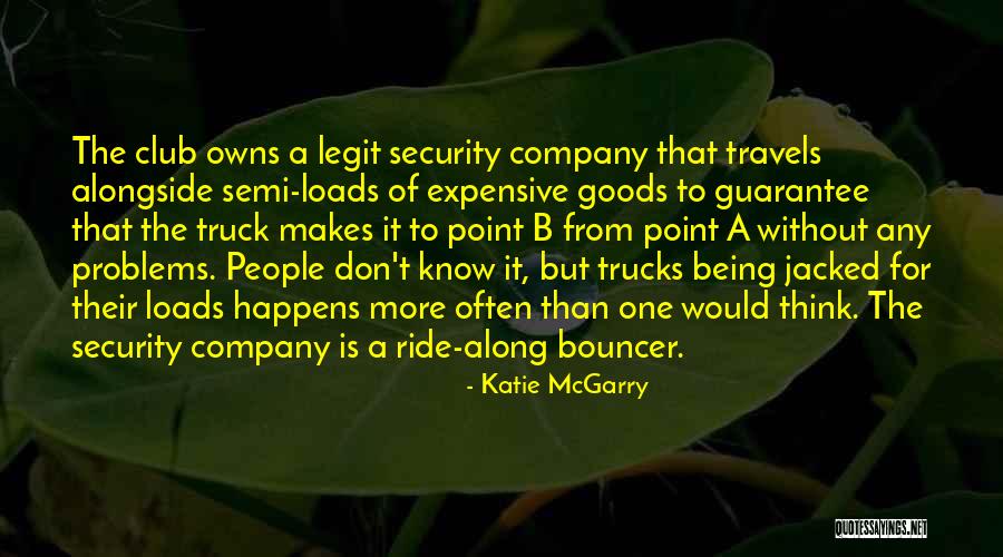 Trattino Quotes By Katie McGarry Trattino Quotes By Katie McGarry