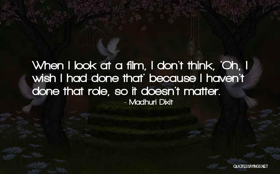 Tratto Quotes By Madhuri Dixit Tratto Quotes By Madhuri Dixit