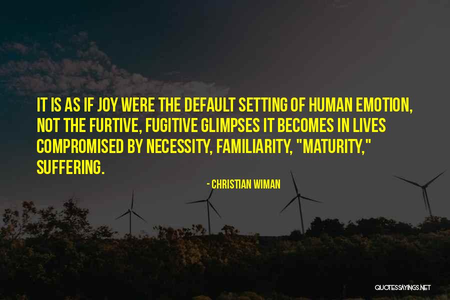 Traude Trieb Quotes By Christian Wiman Traude Trieb Quotes By Christian Wiman
