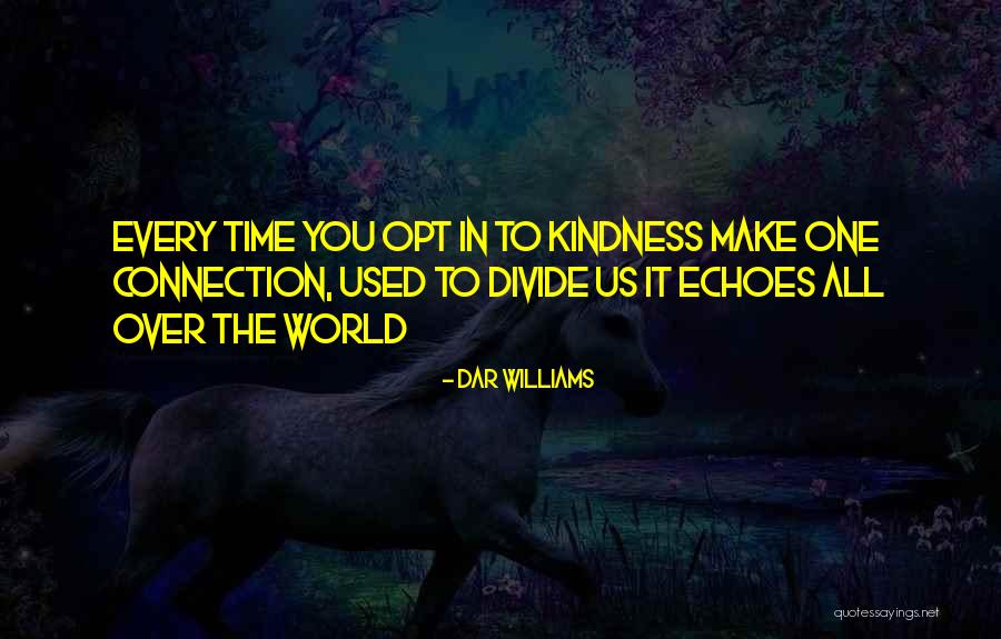 Traude Trieb Quotes By Dar Williams Traude Trieb Quotes By Dar Williams