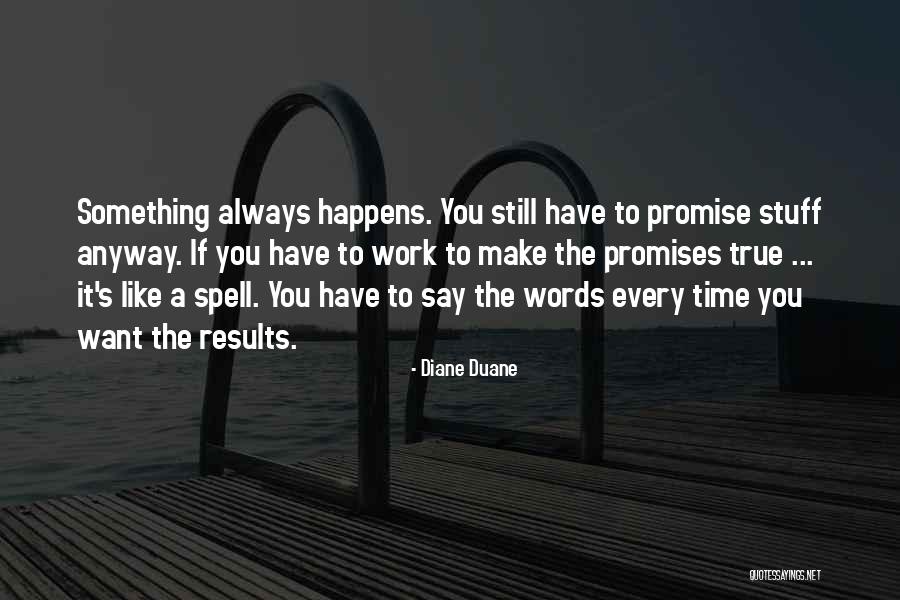 Traudi Siferlinger Quotes By Diane Duane Traudi Siferlinger Quotes By Diane Duane