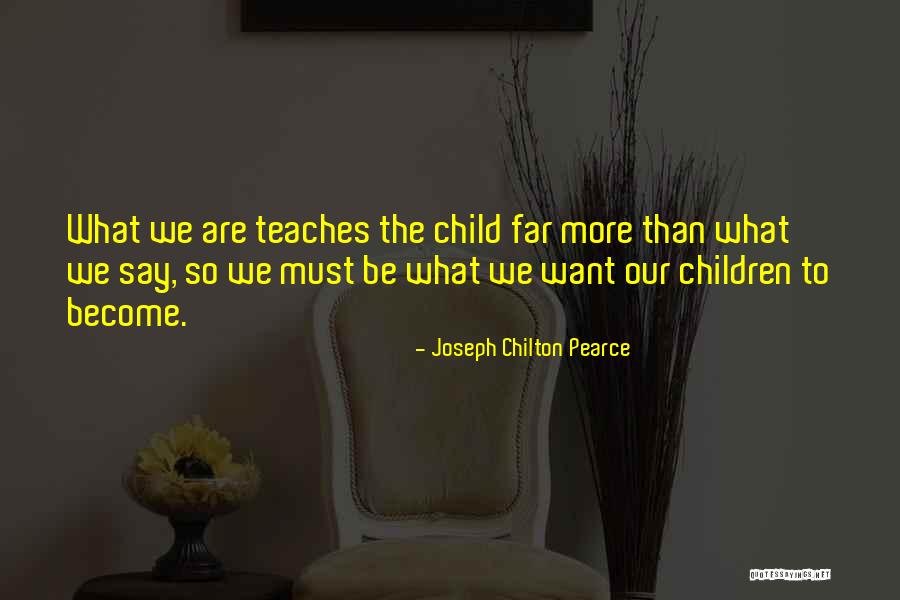 Traudi Siferlinger Quotes By Joseph Chilton Pearce Traudi Siferlinger Quotes By Joseph Chilton Pearce