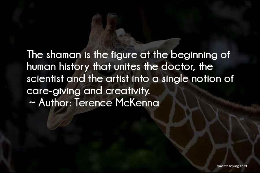 Trauensee Quotes By Terence McKenna