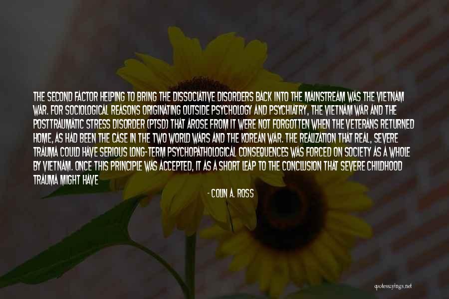 Trauma And Memory Quotes By Colin A. Ross Trauma And Memory Quotes By Colin A. Ross