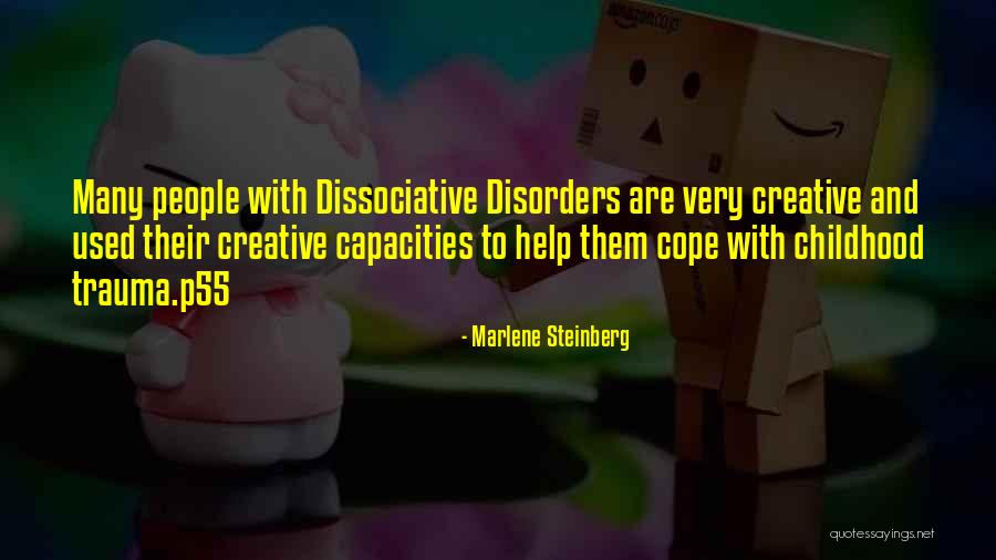 Trauma And Mental Health Quotes By Marlene Steinberg Trauma And Mental Health Quotes By Marlene Steinberg