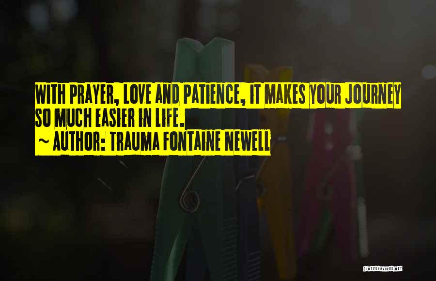 Trauma Fontaine Newell Quotes 1370601