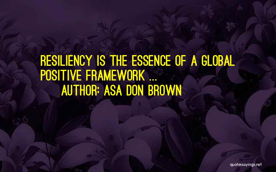 Trauma Recovery Quotes By Asa Don Brown