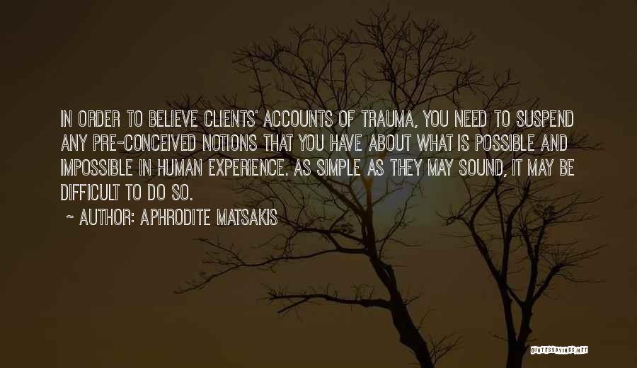 Trauma Survivors Quotes By Aphrodite Matsakis