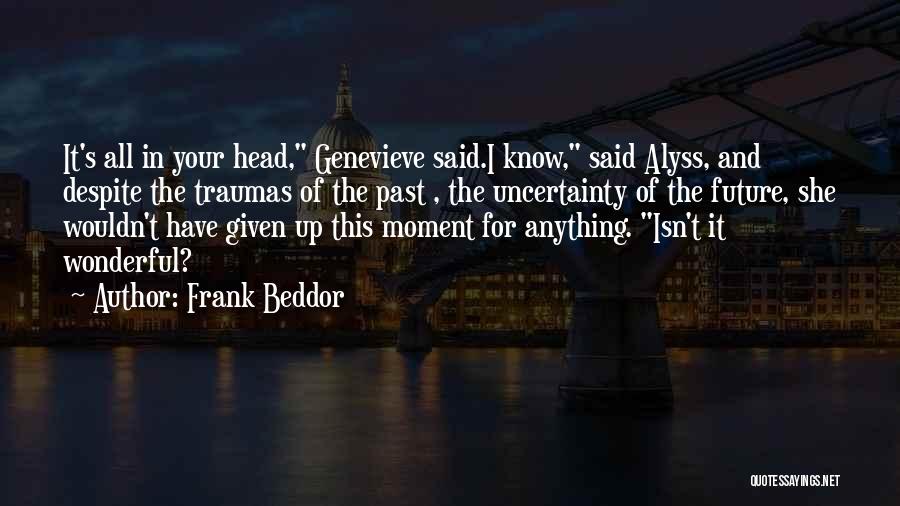 Traumas Quotes By Frank Beddor