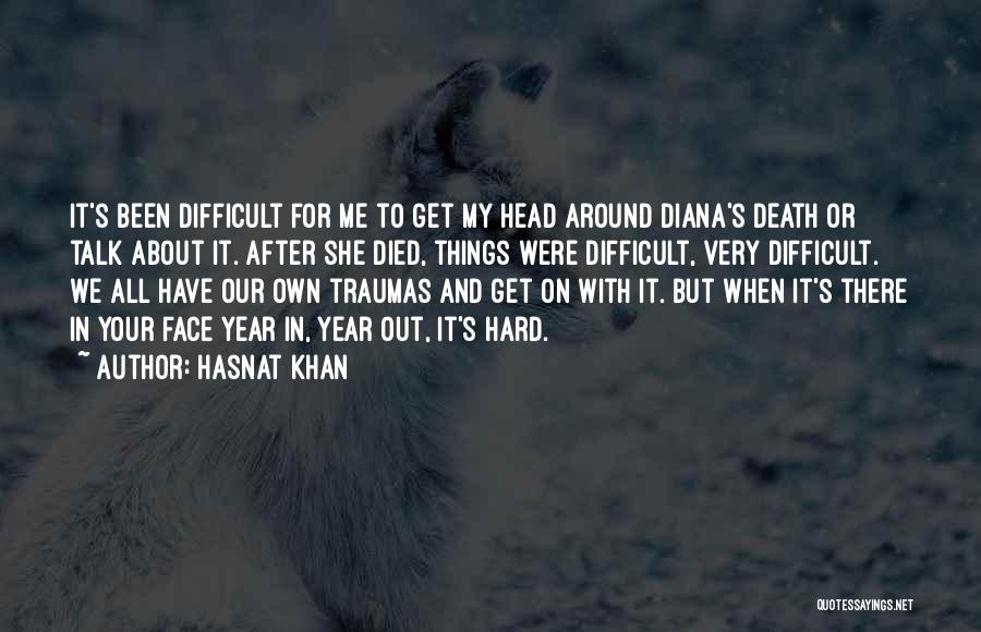 Traumas Quotes By Hasnat Khan