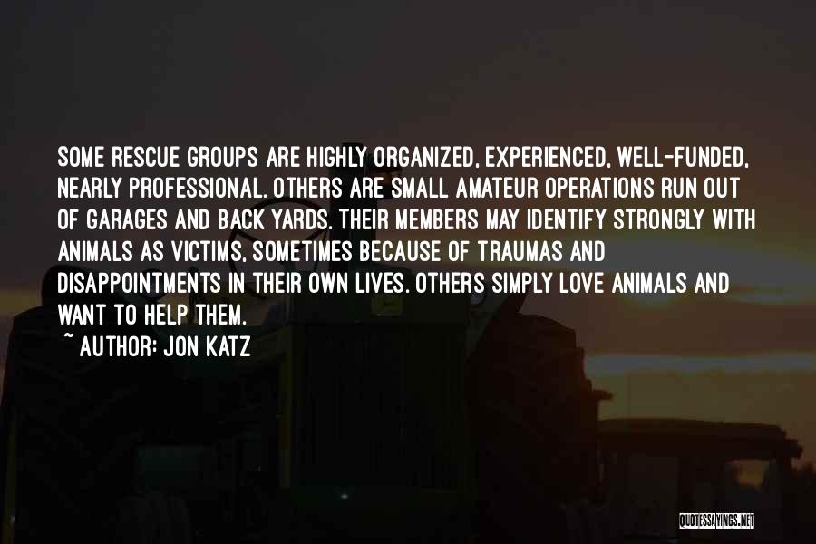 Traumas Quotes By Jon Katz