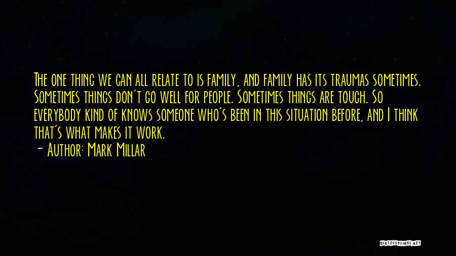 Traumas Quotes By Mark Millar