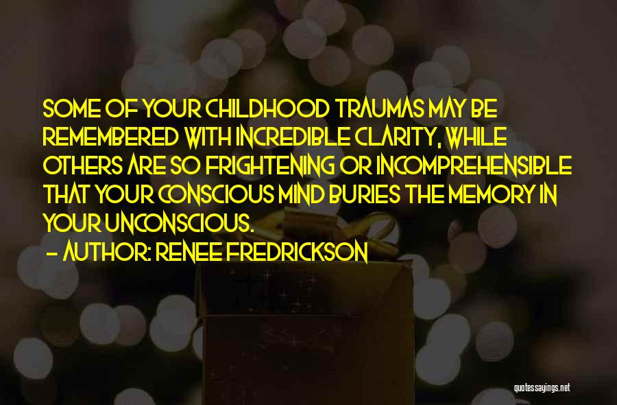 Traumas Quotes By Renee Fredrickson