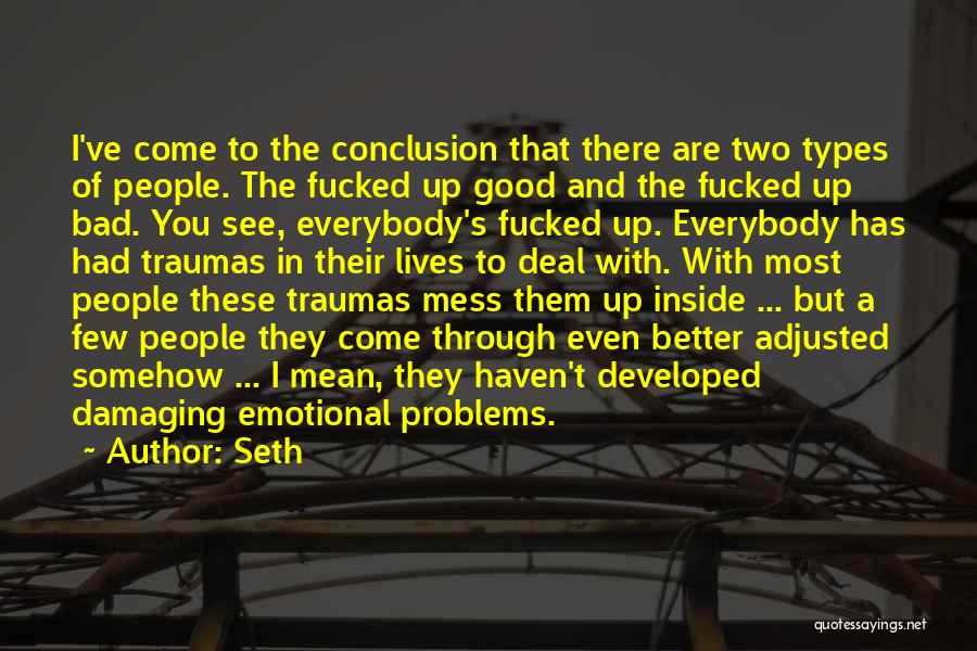 Traumas Quotes By Seth