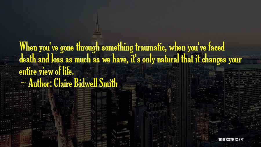 Traumatic Death Quotes By Claire Bidwell Smith