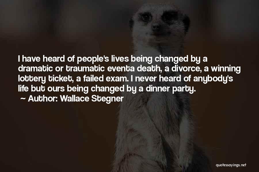 Traumatic Death Quotes By Wallace Stegner