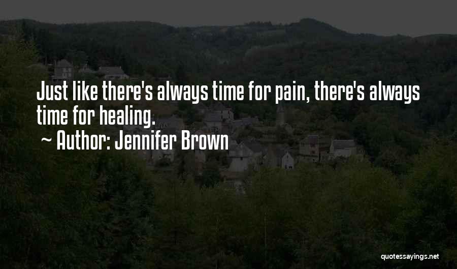 Traumatic Experiences Quotes By Jennifer Brown