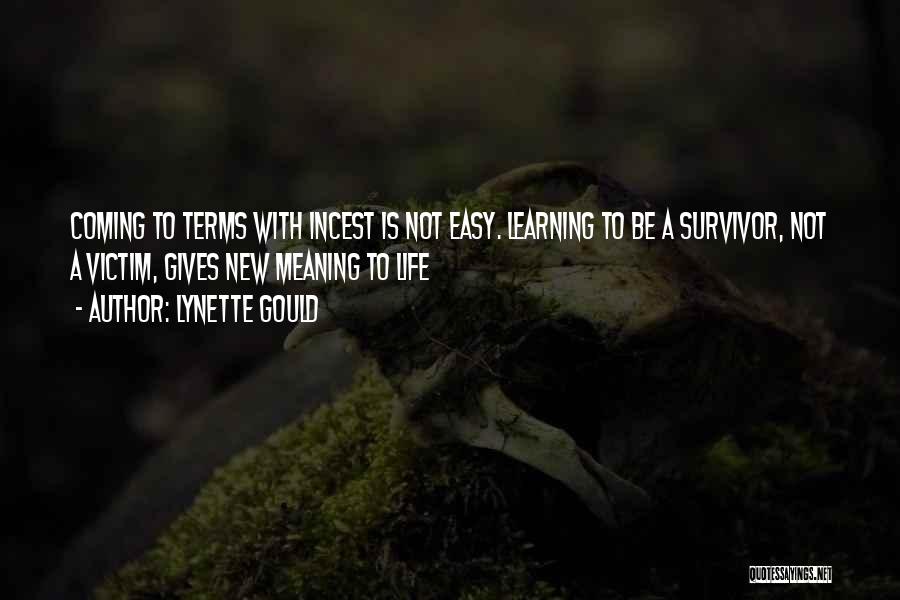 Traumatic Experiences Quotes By Lynette Gould