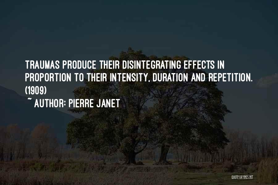 Traumatic Experiences Quotes By Pierre Janet