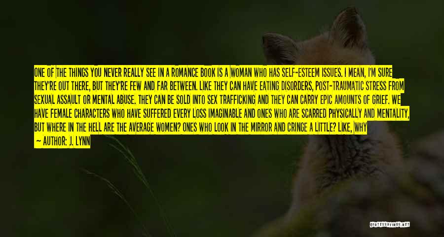 Traumatic Loss Quotes By J. Lynn Traumatic Loss Quotes By J. Lynn